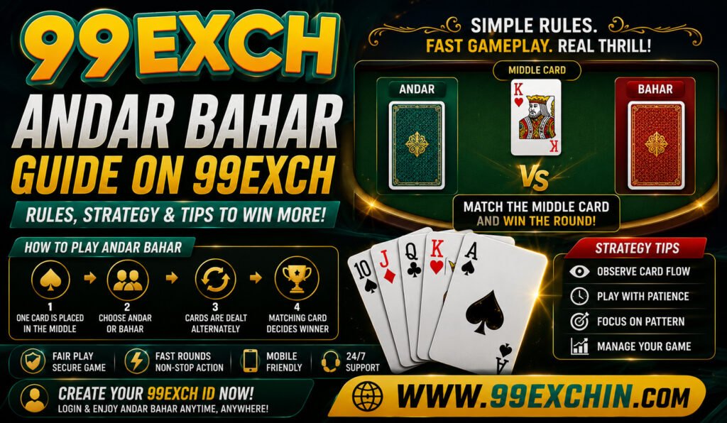 Andar Bahar Guide on 99exch, Rules, Strategy