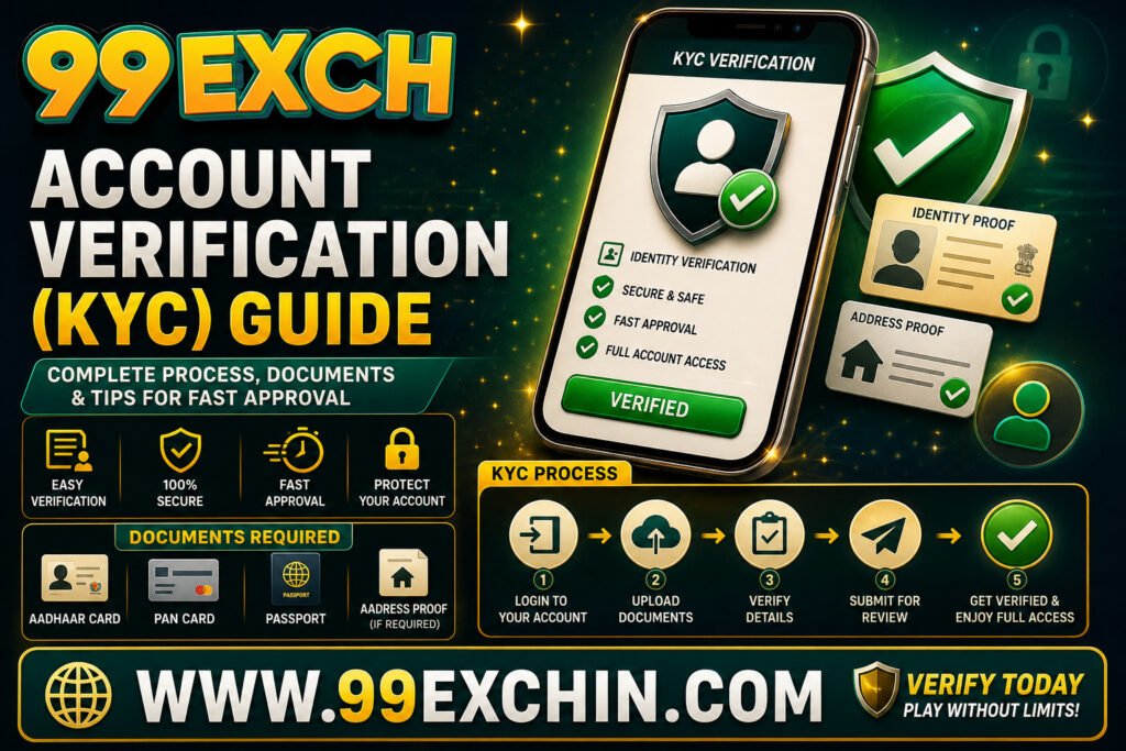99exch Account Verification (KYC) Guide