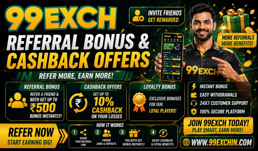 99exch Referral Bonus & Cashback Offers