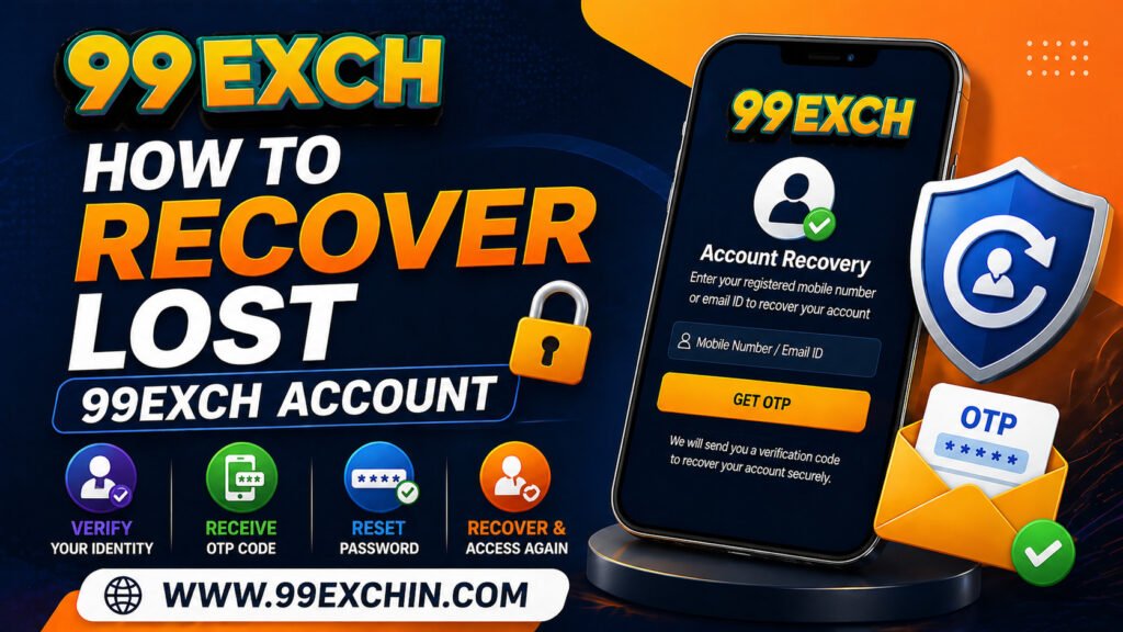 How to Recover Lost 99exch Account