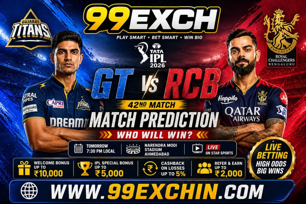 99Exch IPL 2026 GT vs RCB 42nd Match Prediction