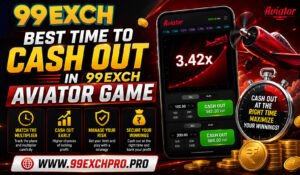 Best Time to Cash Out in 99Exch Aviator Game
